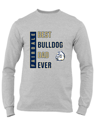Fairdale Bulldogs Best Bulldog Dad Men's LS T-Shirt