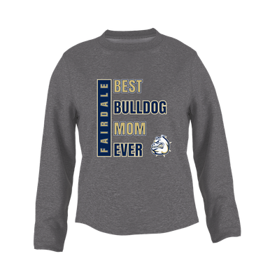 Fairdale Bulldogs Best Bulldog Mom Women's Sweatshirt