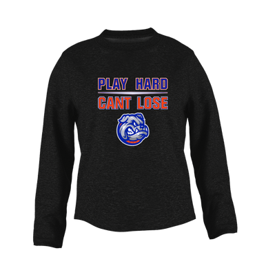 Freeport Bulldogs Play Hard, Can't Lose Women's Sweatshirt