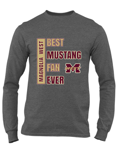 Magnolia West Mustangs Best Mustang Fan Men's LS T-Shirt