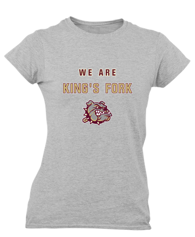 King's Fork Bulldogs We Are Women's SS T-Shirt