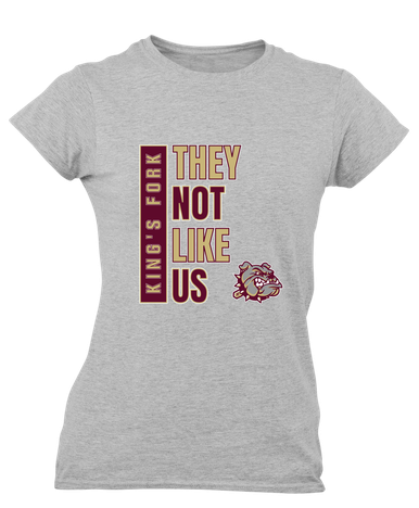 King's Fork Bulldogs They Not Like Us #1 Women's SS T-Shirt