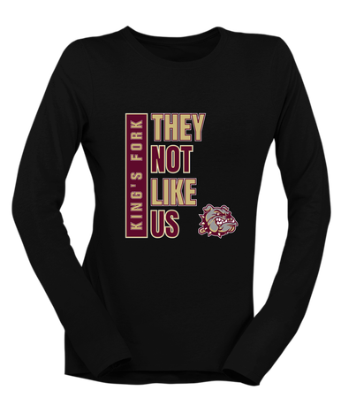 King's Fork Bulldogs They Not Like Us #1 Women's LS T-Shirt