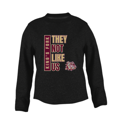 King's Fork Bulldogs They Not Like Us #1 Women's Sweatshirt