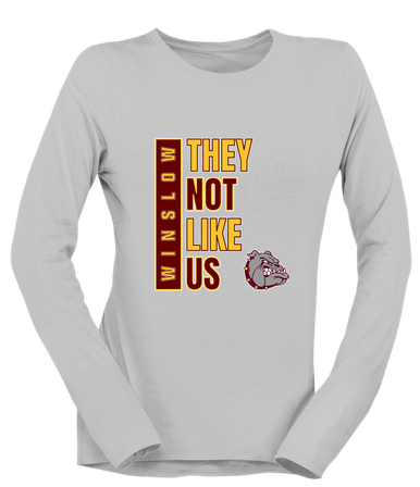 Winslow Bulldogs They Not Like Us #1 Women's LS T-Shirt