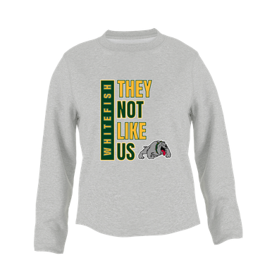 Whitefish Bulldogs They Not Like Us #1 Women's Sweatshirt