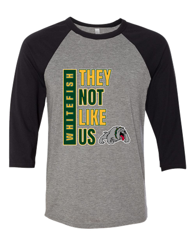 Whitefish Bulldogs They Not Like Us #1 Men's Baseball T-Shirt