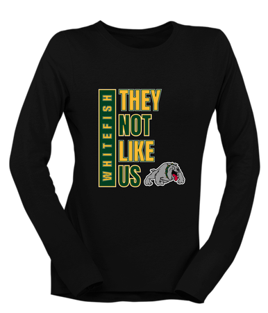 Whitefish Bulldogs They Not Like Us #1 Women's Premium LS T-Shirt