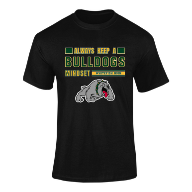 Whitefish Bulldogs Mindset Men's SS T-Shirt