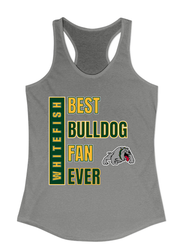 Whitefish Bulldogs Best Bulldog Fan Women's Tank Top