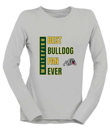 Whitefish Bulldogs Best Bulldog Fan Women's Premium LS T-Shirt