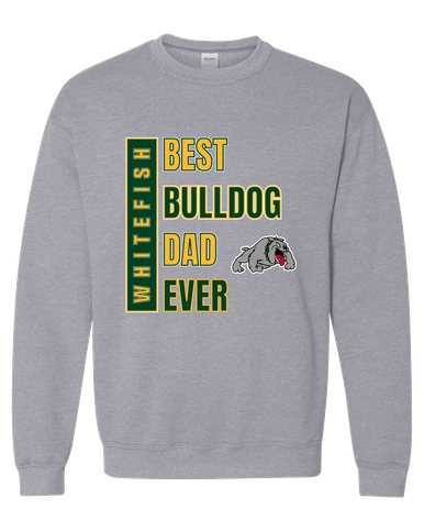 Whitefish Bulldogs Best Bulldog Dad Men's Sweatshirt