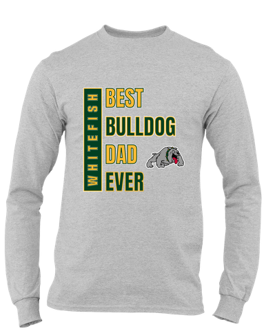 Whitefish Bulldogs Best Bulldog Dad Men's LS T-Shirt