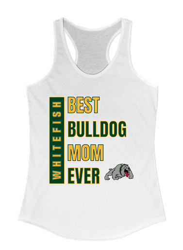Whitefish Bulldogs Best Bulldog Mom Women's Tank Top
