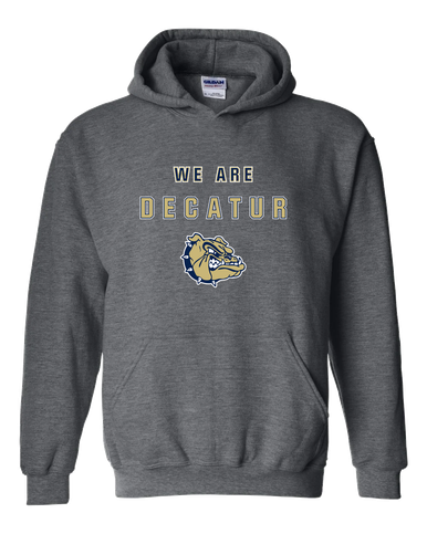 Decatur Bulldogs We Are Men's Hoodie