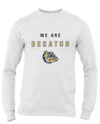 Decatur Bulldogs We Are Men's Premium LS T-Shirt