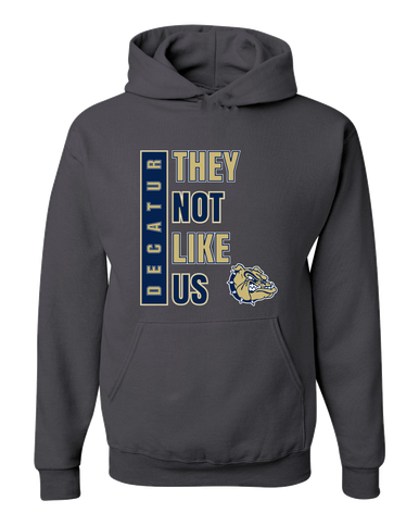 Decatur Bulldogs They Not Like Us #1 Men's Premium Hoodie