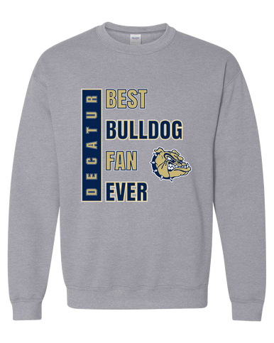 Decatur Bulldogs Best Bulldog Fan Men's Sweatshirt
