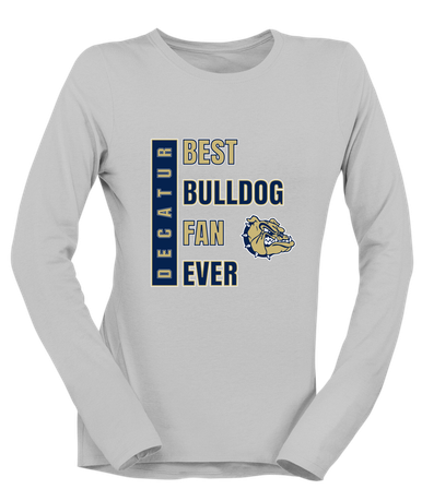 Decatur Bulldogs Best Bulldog Fan Women's LS T-Shirt