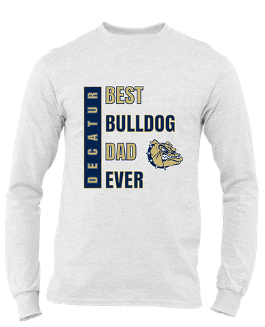 Decatur Bulldogs Best Bulldog Dad Men's LS T-Shirt
