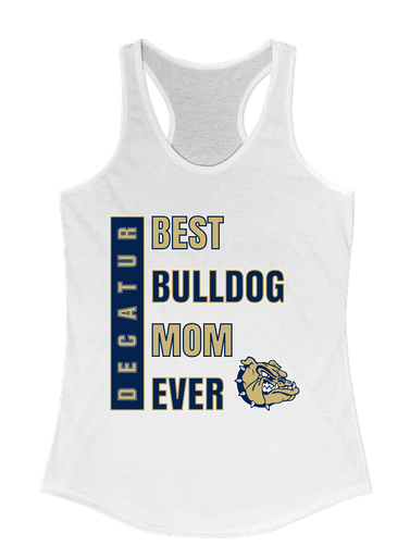 Decatur Bulldogs Best Bulldog Mom Women's Tank Top