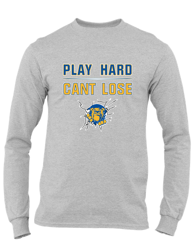 Kingman Bulldogs Play Hard, Can't Lose Men's LS T-Shirt