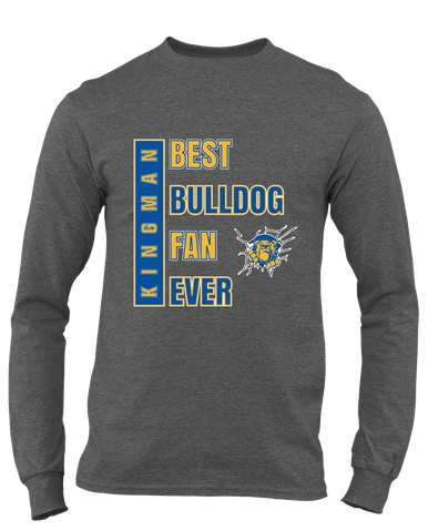 Kingman Bulldogs Best Bulldog Fan Men's LS T-Shirt