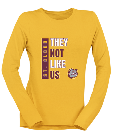 St. Cloud Bulldogs They Not Like Us #1 Women's LS T-Shirt