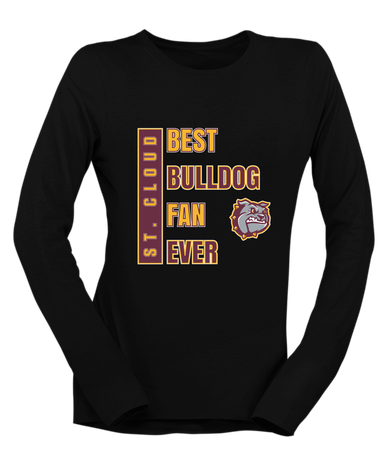 St. Cloud Bulldogs Best Bulldog Fan Women's LS T-Shirt