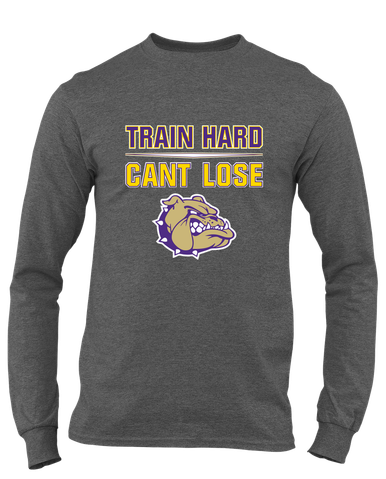 Queen Creek Bulldogs Train Hard, Can't Lose Men's LS T-Shirt