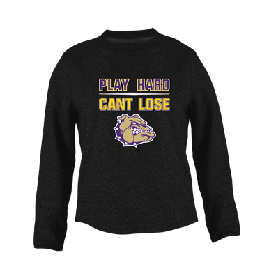 Queen Creek Bulldogs Play Hard, Can't Lose Women's Sweatshirt