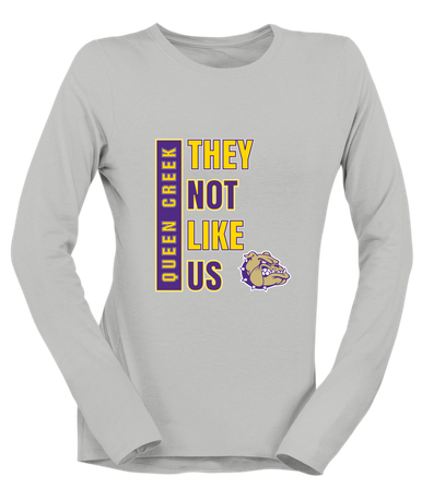 Queen Creek Bulldogs They Not Like Us #1 Women's Premium LS T-Shirt
