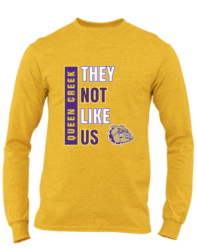 Queen Creek Bulldogs They Not Like Us #1 Men's LS T-Shirt