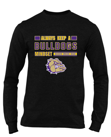 Queen Creek Bulldogs Mindset Men's LS T-Shirt
