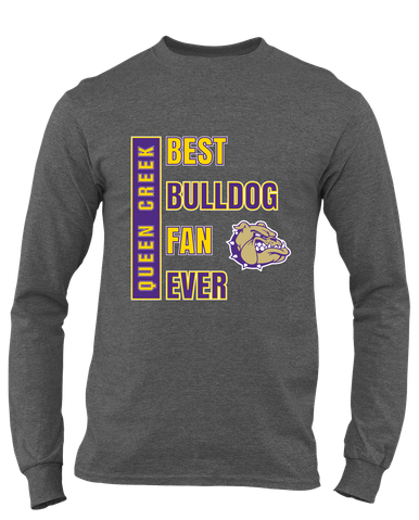 Queen Creek Bulldogs Best Bulldog Fan Men's LS T-Shirt