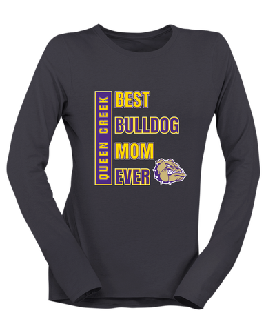 Queen Creek Bulldogs Best Bulldog Mom Women's LS T-Shirt
