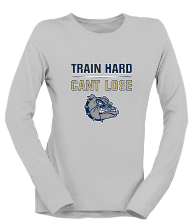 West Albany Bulldogs Train Hard, Can't Lose Women's LS T-Shirt