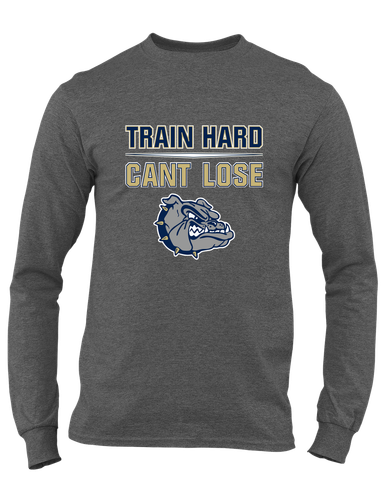 West Albany Bulldogs Train Hard, Can't Lose Men's LS T-Shirt