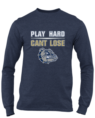 West Albany Bulldogs Play Hard, Can't Lose Men's LS T-Shirt