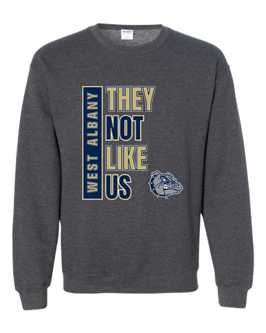 West Albany Bulldogs They Not Like Us #1 Men's Sweatshirt