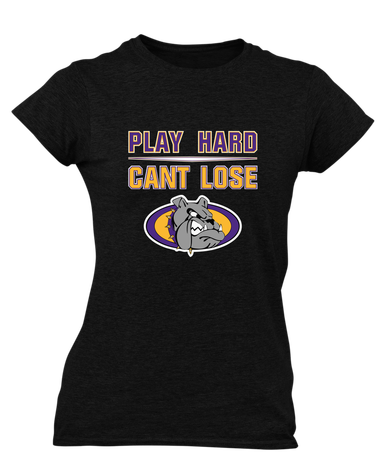 Kearney Bulldogs Play Hard, Can't Lose Women's SS T-Shirt