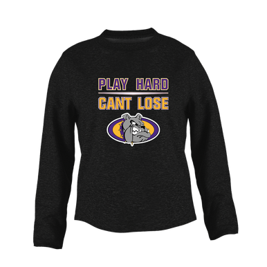 Kearney Bulldogs Play Hard, Can't Lose Women's Sweatshirt
