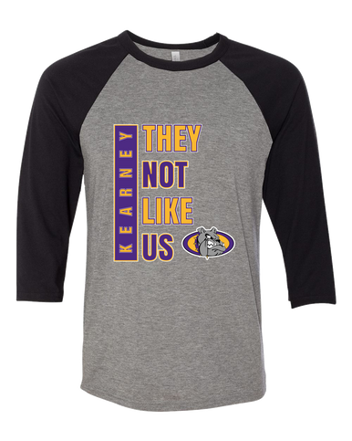 Kearney Bulldogs They Not Like Us #1 Women's Baseball T-Shirt