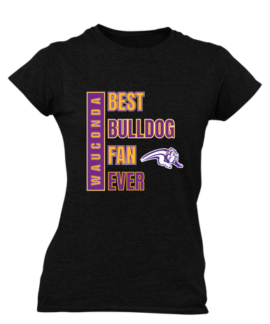 Wauconda Bulldogs Best Bulldog Fan Women's SS T-Shirt
