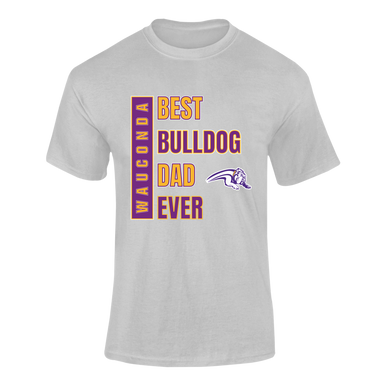 Wauconda Bulldogs Best Bulldog Dad Men's SS T-Shirt