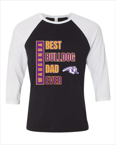Wauconda Bulldogs Best Bulldog Dad Men's Baseball T-Shirt