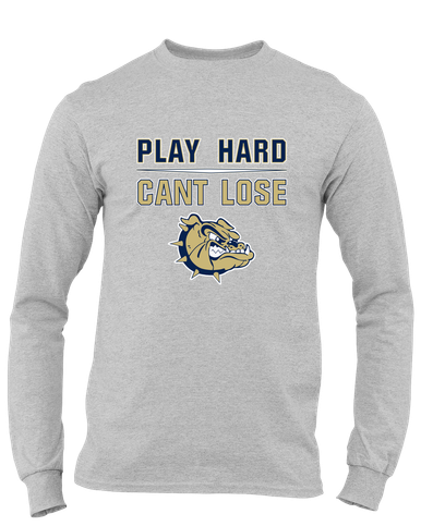 C.D. Hylton Bulldogs Play Hard, Can't Lose Men's LS T-Shirt