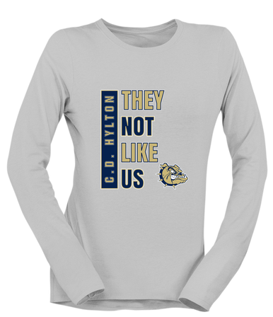 C.D. Hylton Bulldogs They Not Like Us #1 Women's LS T-Shirt