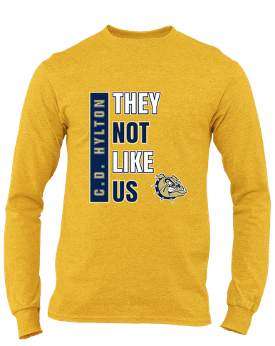 C.D. Hylton Bulldogs They Not Like Us #1 Men's LS T-Shirt