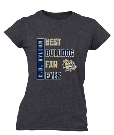 C.D. Hylton Bulldogs Best Bulldog Fan Women's SS T-Shirt
